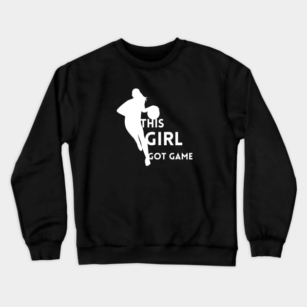 This girl got game - Baller Crewneck Sweatshirt by High Altitude